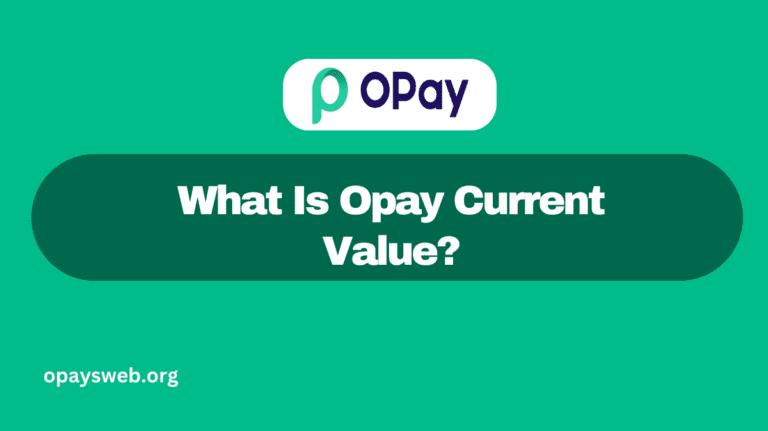 What Is Opay Current Value?