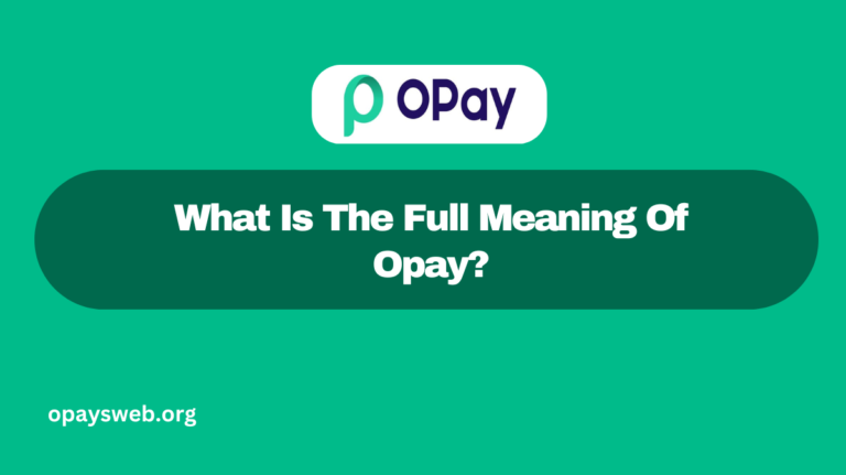 what-is-the-full-meaning-of-opay?