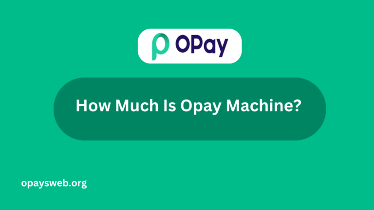 how-much-is-opay-machine?