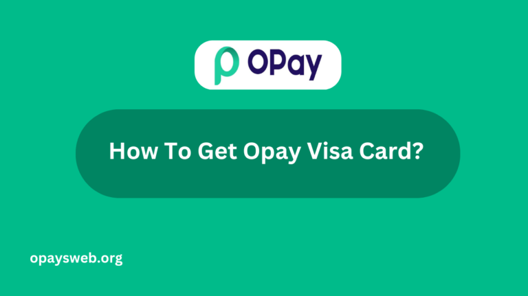 how-to-get-opay-visa-card?