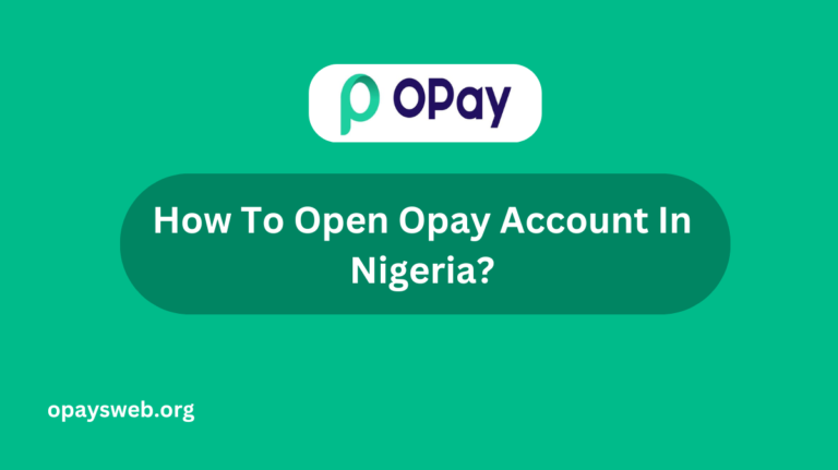 how-to-open-opay-account-in-nigeria?